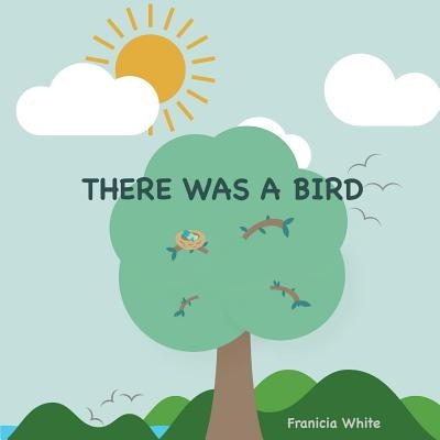 There Was a Bird by White, Franicia