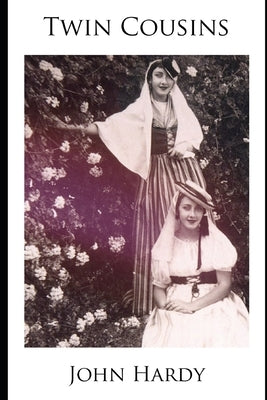 Twin Cousins by Hardy, John