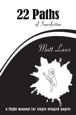 22 Paths of Inperfection by Laws, Matt