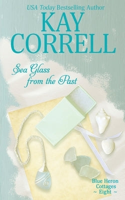 Sea Glass from the Past by Correll, Kay