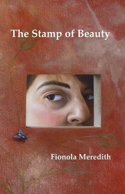 The Stamp of Beauty by Meredith, Fionola