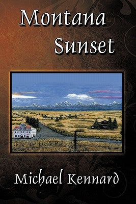 Montana Sunset by Kennard, Michael