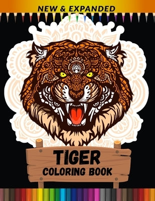 Tiger Coloring Book (New & Expanded): Stress Relief and Relaxing Coloring Book For Adults by Point, Print