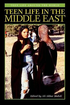 Teen Life in the Middle East by Mahdi, Ali