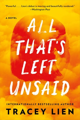 All That's Left Unsaid by Lien, Tracey