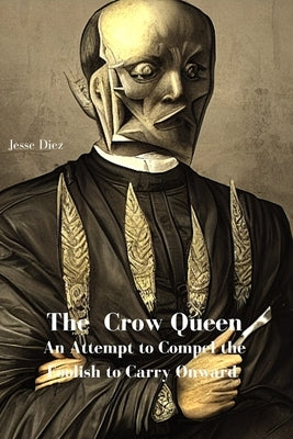 The Crow Queen: The Obelisk is Complete by Wilson, Stephanie