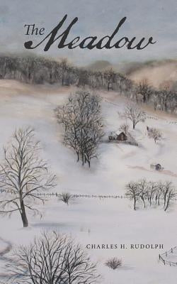 The Meadow by Rudolph, Charles H.