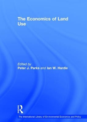 The Economics of Land Use by Hardie, Ian W.