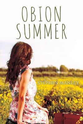 Obion Summer by Manley, Stephen