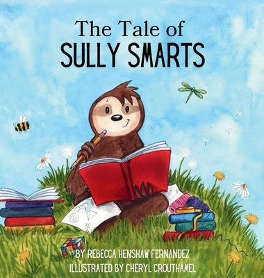 The Tale of Sully Smarts by Fernandez, Rebecca H.
