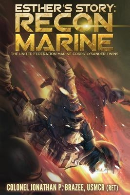 Esther's Story: Recon Marine by Brazee, Jonathan