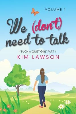 We (Don't) Need to Talk: Volume 1 by Lawson, Kim