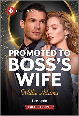 Promoted to Boss's Wife by Adams, Millie