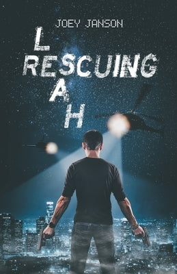 Rescuing Leah by Janson, Joey
