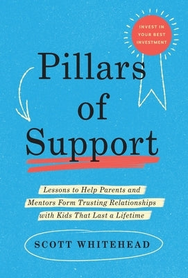 Pillars of Support by Whitehead, Scott