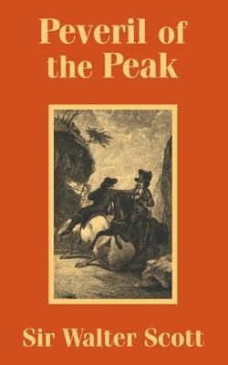 Peveril of the Peak by Scott, Walter