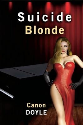 Suicide Blonde by Doyle, Canon