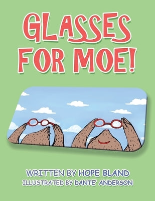 Glasses for Moe! by Bland, Hope