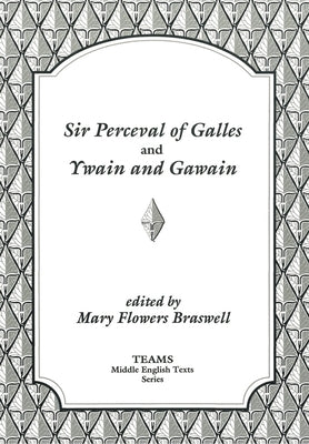 Sir Perceval of Galles and Ywain and Gawain by Braswell, Mary Flowers