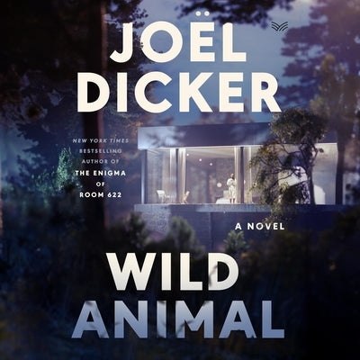 Wild Animal by Dicker, Joël