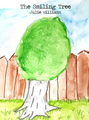 The Smiling Tree by Williams, Julie