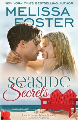Seaside Secrets (Love in Bloom: Seaside Summers, Book 4) by Foster, Melissa