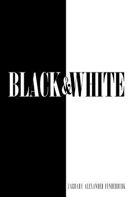 Black & White by Funderburk, Zachary Alexander