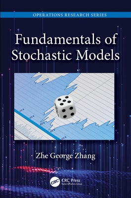 Fundamentals of Stochastic Models by Zhang, Zhe George