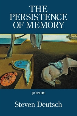 The Persistence of Memory by Deutsch, Steven