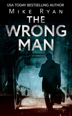 The Wrong Man by Ryan, Mike
