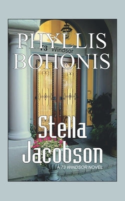 Stella Jacobson: A 73 Windsor Series by Bohonis, Phyllis