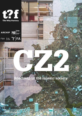 Cz2: Roadmap to the Mosaic Society by Maas, Winy