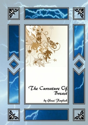The Curvature Of Breast by Faybish, Yossi