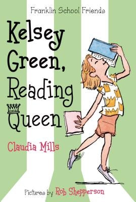 Kelsey Green, Reading Queen by Mills, Claudia