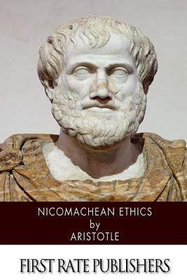Nicomachean Ethics by Aristotle