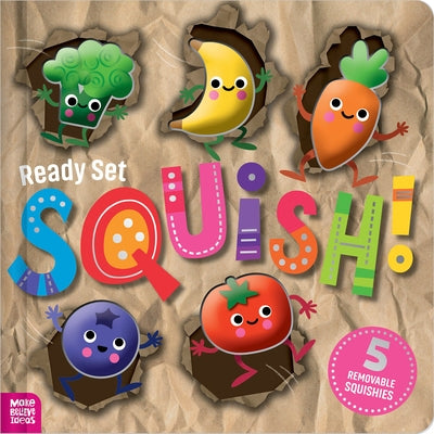 Ready Set Squish! by Cox, Alexander