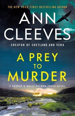 A Prey to Murder: A George & Molly Palmer-Jones Novel by Cleeves, Ann
