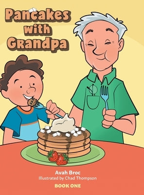 Pancakes with Grandpa by Broc, Avah