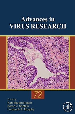 Advances in Virus Research: Volume 72 by Maramorosch, Karl