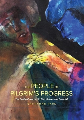 The People of Pilgrim's Progress by Park, Shi-Ryong