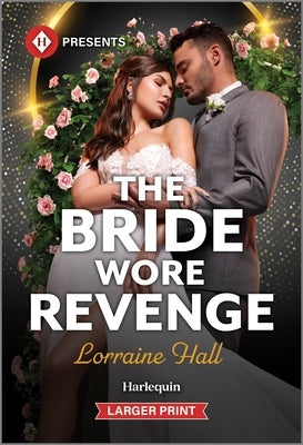 The Bride Wore Revenge by Hall, Lorraine