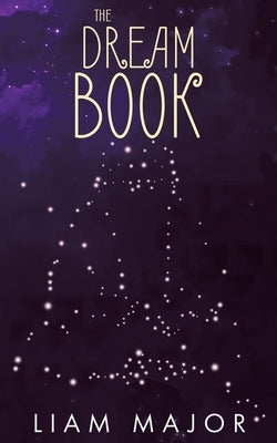 The Dream Book by Major, Liam