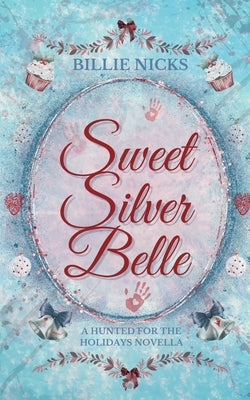 Sweet Silver Belle by Nicks, Billie