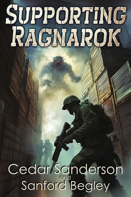 Supporting Ragnarok by Begley, Sanford