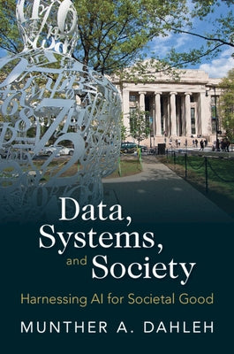 Data, Systems, and Society by Dahleh, Munther A.