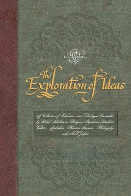 The Exploration of Ideas by Ja'fari, Allamah Muhammad Taqi