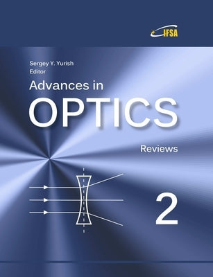 Advances in Optics: Reviews, Vol. 2 by Yurish, Sergey