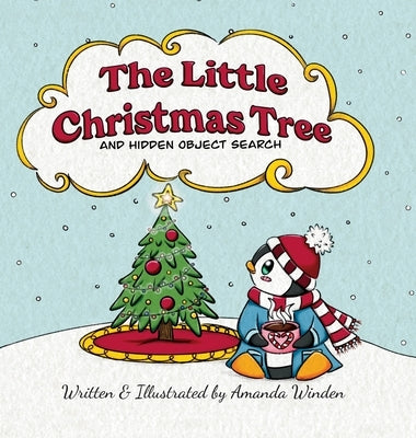 The Little Christmas Tree: And Hidden Object Search by Winden, Amanda