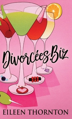 Divorcees . biz by Thornton, Eileen