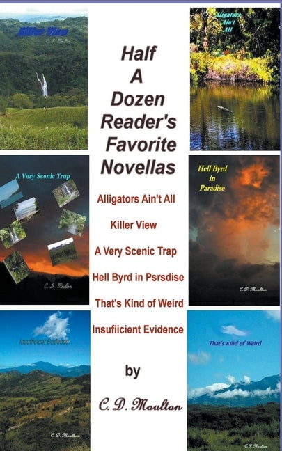 Half a Dozen Reader's Favorite Novellas by Moulton, C. D.
